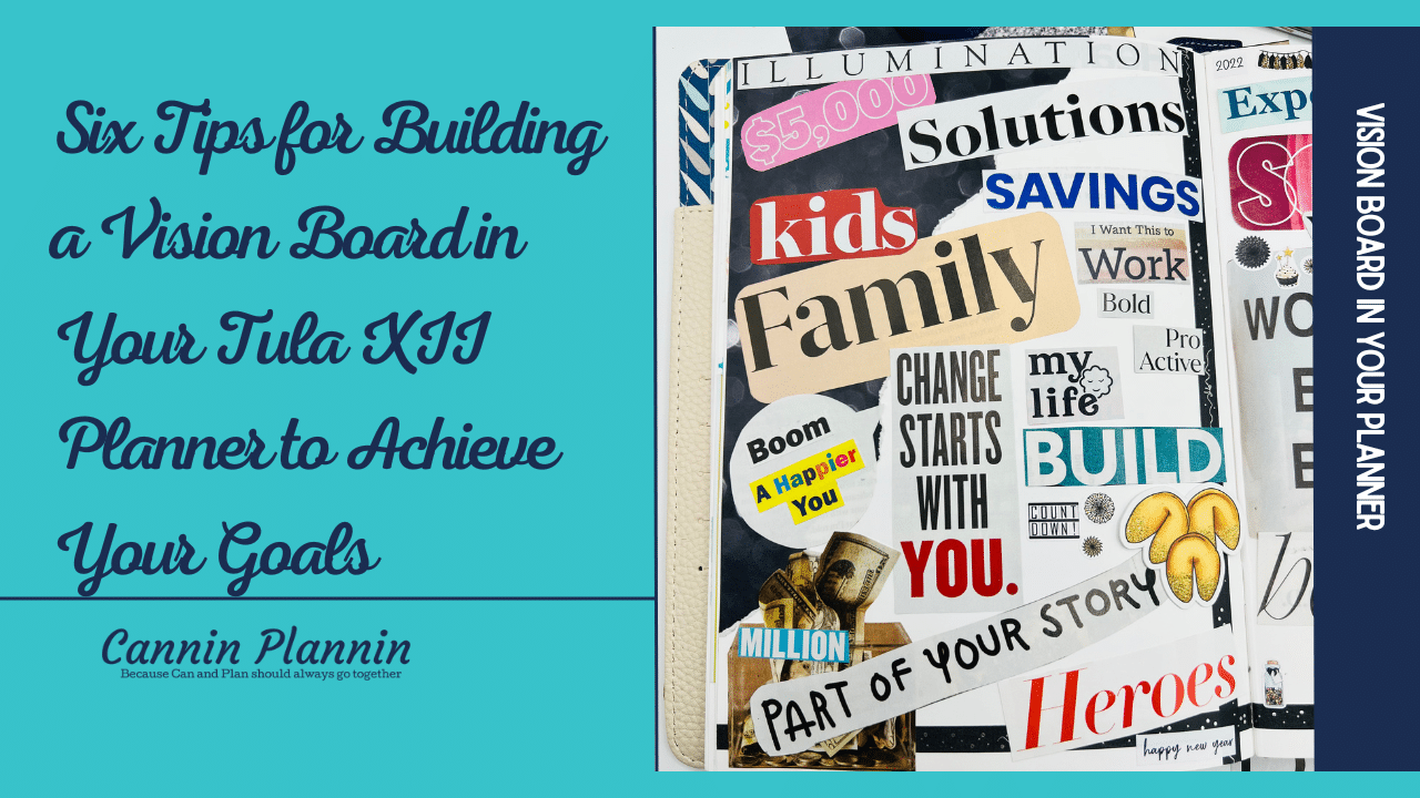 Six Tips for Building a Vision Board in Your Tula XII Planner to Achieve Your Goals