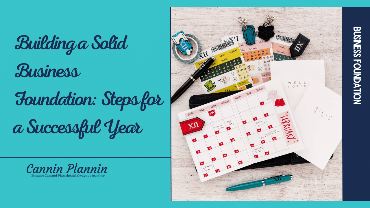 Building a Solid Business Foundation: Steps for a Successful Year