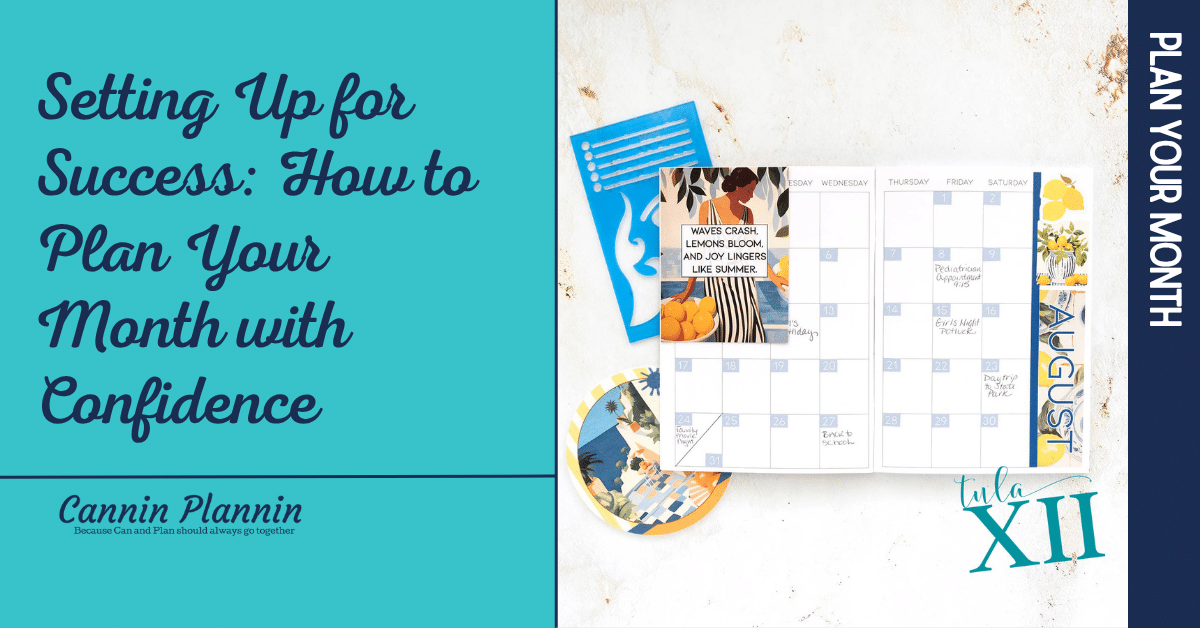 Setting Up for Success: How to Plan Your Month with Confidence