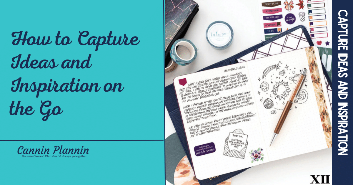 How to Capture Ideas and Inspiration on the Go