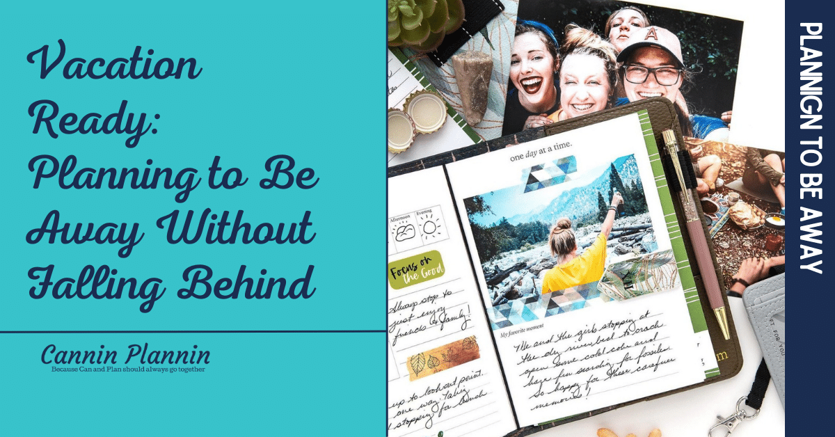 Vacation Ready: Planning to Be Away Without Falling Behind